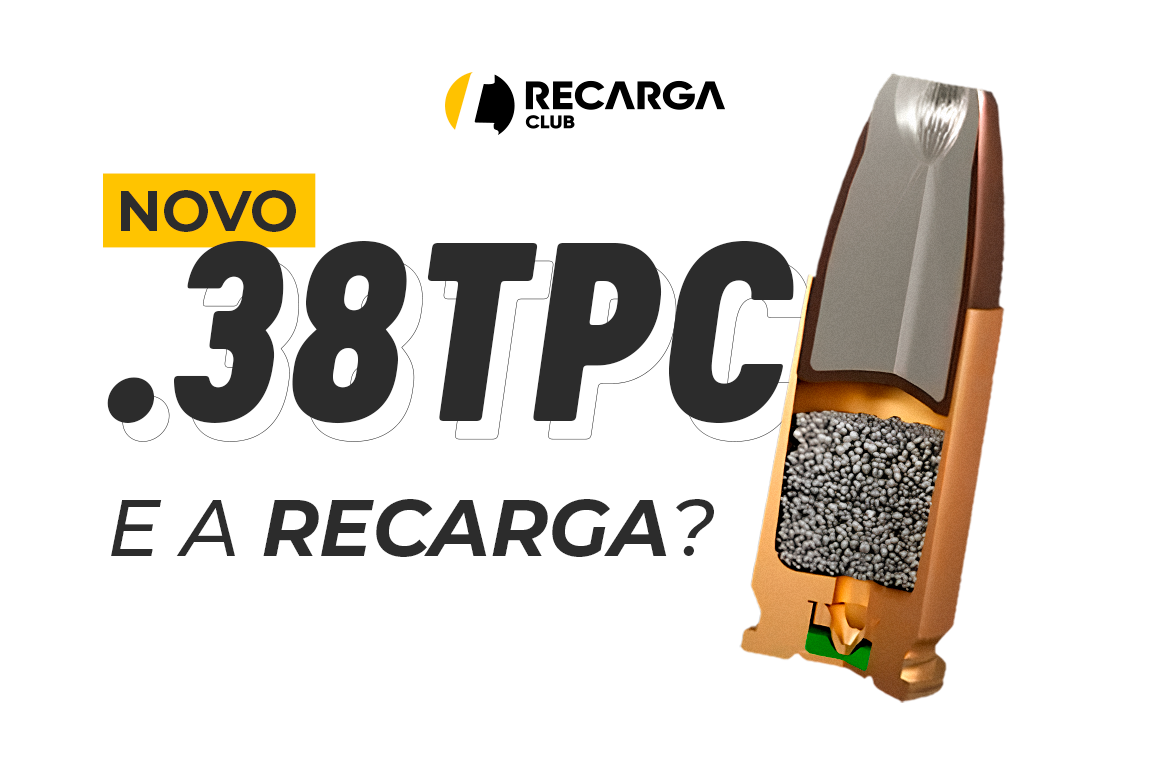 E a Recarga do Calibre 38 TPC?